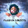618J - Flood Da Streets
